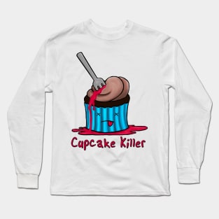 Cupcake Killer Long Sleeve T-Shirt